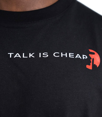 T-SHIRT TALK IS CHEAP